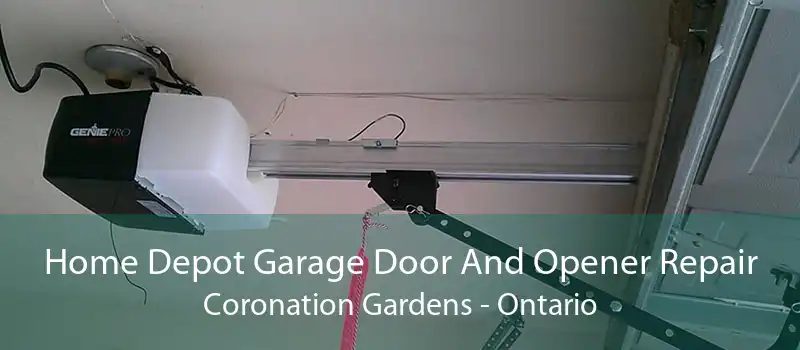 Home Depot Garage Door And Opener Repair Coronation Gardens - Ontario