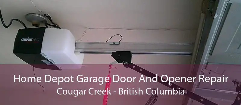 Home Depot Garage Door And Opener Repair Cougar Creek - British Columbia