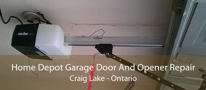 Home Depot Garage Door And Opener Repair Craig Lake - Ontario