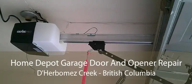 Home Depot Garage Door And Opener Repair D'Herbomez Creek - British Columbia