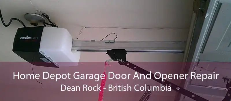 Home Depot Garage Door And Opener Repair Dean Rock - British Columbia