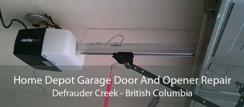 Home Depot Garage Door And Opener Repair Defrauder Creek - British Columbia