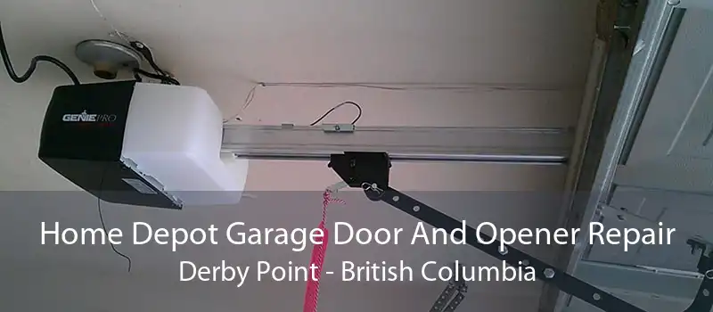 Home Depot Garage Door And Opener Repair Derby Point - British Columbia