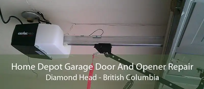 Home Depot Garage Door And Opener Repair Diamond Head - British Columbia