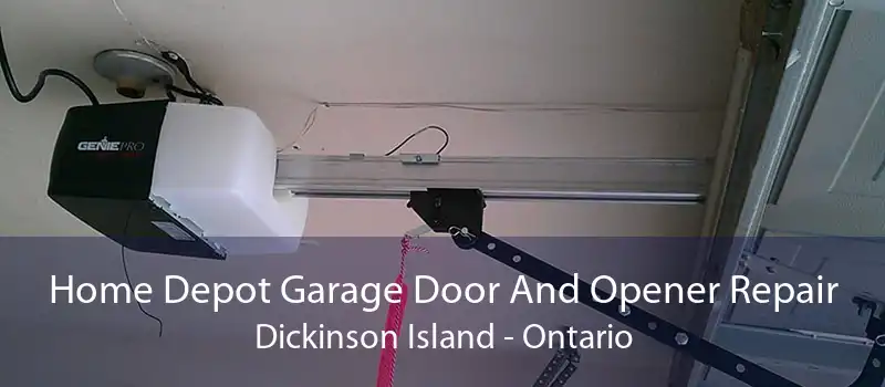 Home Depot Garage Door And Opener Repair Dickinson Island - Ontario