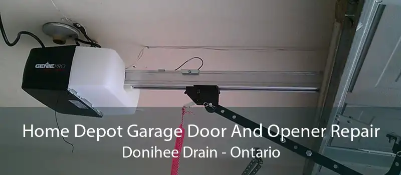 Home Depot Garage Door And Opener Repair Donihee Drain - Ontario