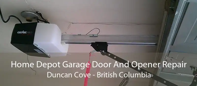 Home Depot Garage Door And Opener Repair Duncan Cove - British Columbia