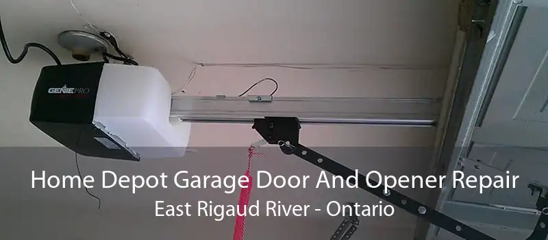 Home Depot Garage Door And Opener Repair East Rigaud River - Ontario