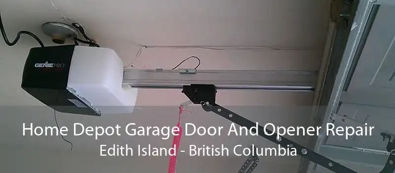 Home Depot Garage Door And Opener Repair Edith Island - British Columbia