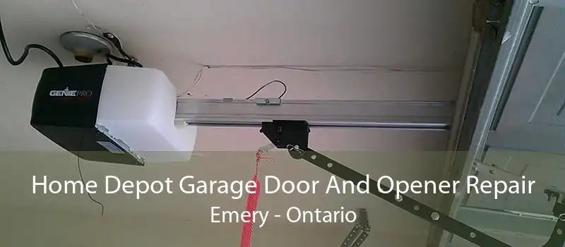 Home Depot Garage Door And Opener Repair Emery - Ontario