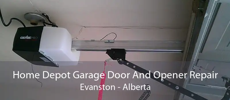Home Depot Garage Door And Opener Repair Evanston - Alberta