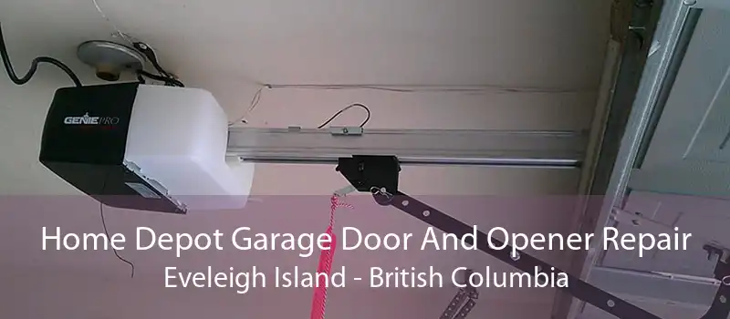 Home Depot Garage Door And Opener Repair Eveleigh Island - British Columbia