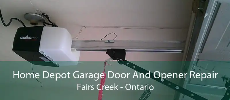 Home Depot Garage Door And Opener Repair Fairs Creek - Ontario