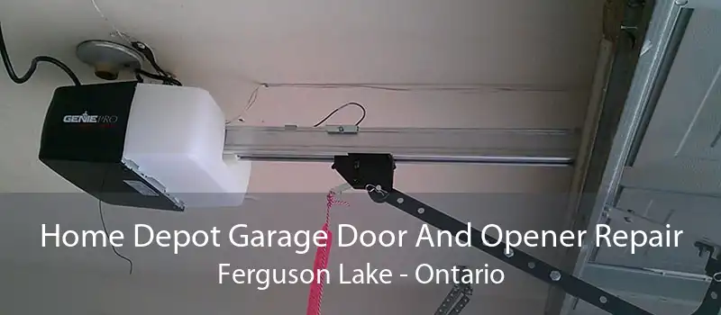 Home Depot Garage Door And Opener Repair Ferguson Lake - Ontario