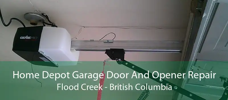 Home Depot Garage Door And Opener Repair Flood Creek - British Columbia