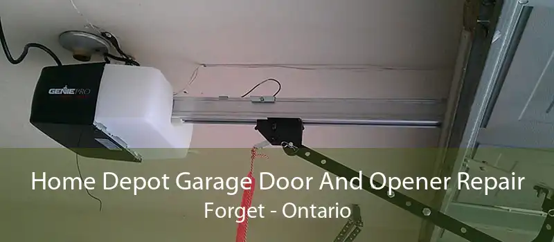 Home Depot Garage Door And Opener Repair Forget - Ontario