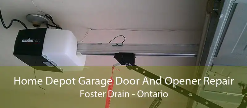 Home Depot Garage Door And Opener Repair Foster Drain - Ontario