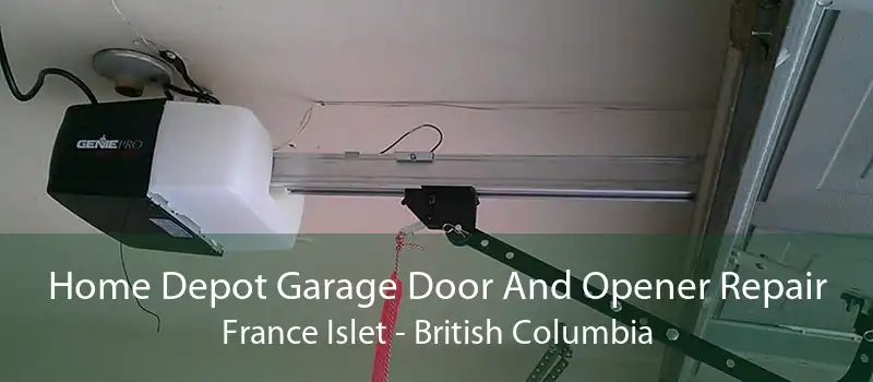 Home Depot Garage Door And Opener Repair France Islet - British Columbia