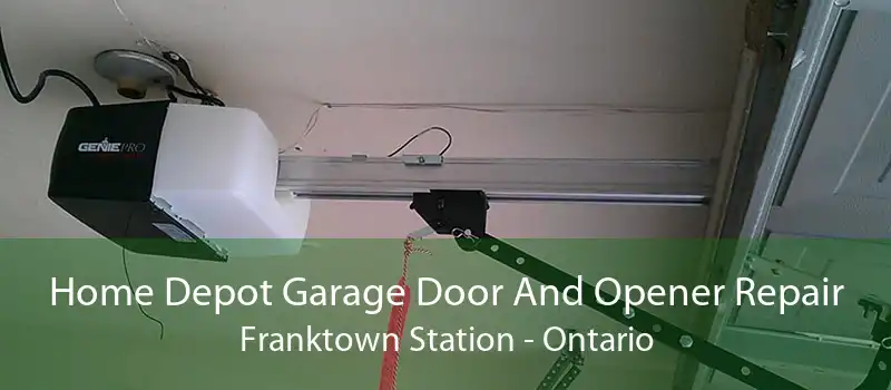 Home Depot Garage Door And Opener Repair Franktown Station - Ontario
