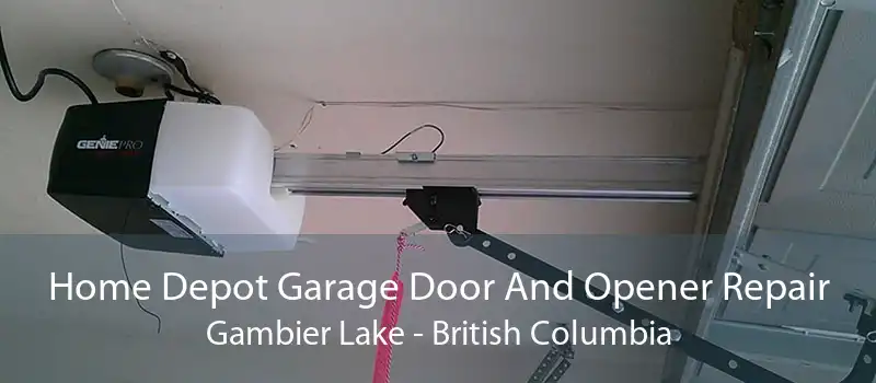 Home Depot Garage Door And Opener Repair Gambier Lake - British Columbia