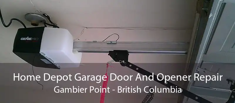 Home Depot Garage Door And Opener Repair Gambier Point - British Columbia