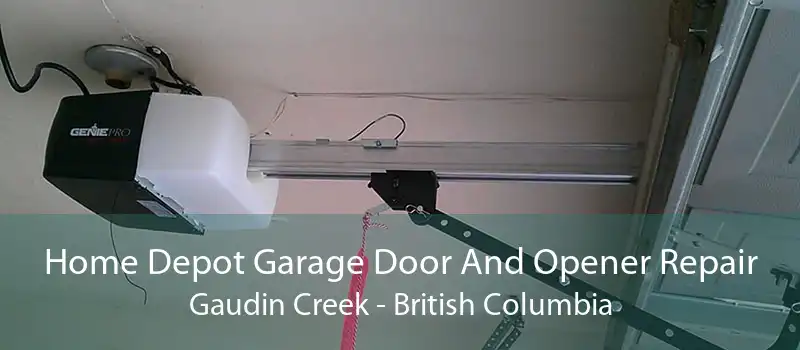 Home Depot Garage Door And Opener Repair Gaudin Creek - British Columbia