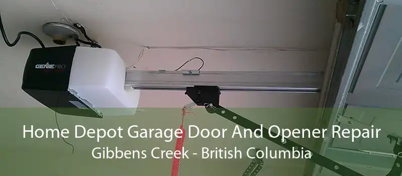 Home Depot Garage Door And Opener Repair Gibbens Creek - British Columbia