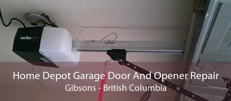 Home Depot Garage Door And Opener Repair Gibsons - British Columbia