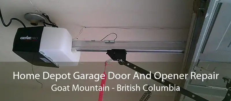 Home Depot Garage Door And Opener Repair Goat Mountain - British Columbia