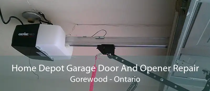 Home Depot Garage Door And Opener Repair Gorewood - Ontario