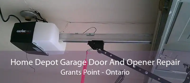 Home Depot Garage Door And Opener Repair Grants Point - Ontario