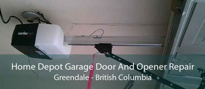Home Depot Garage Door And Opener Repair Greendale - British Columbia