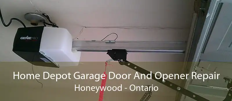 Home Depot Garage Door And Opener Repair Honeywood - Ontario
