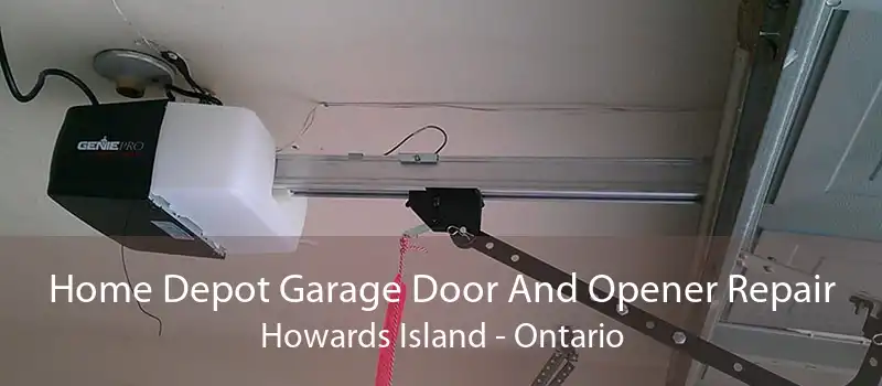 Home Depot Garage Door And Opener Repair Howards Island - Ontario