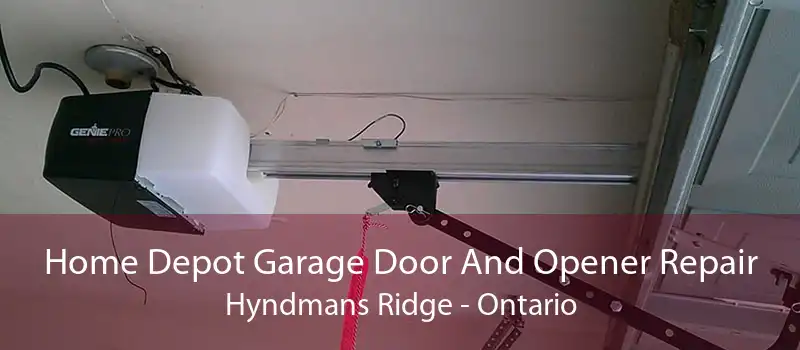 Home Depot Garage Door And Opener Repair Hyndmans Ridge - Ontario