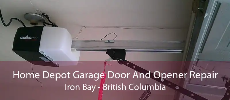 Home Depot Garage Door And Opener Repair Iron Bay - British Columbia