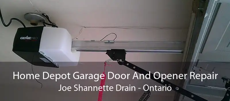 Home Depot Garage Door And Opener Repair Joe Shannette Drain - Ontario