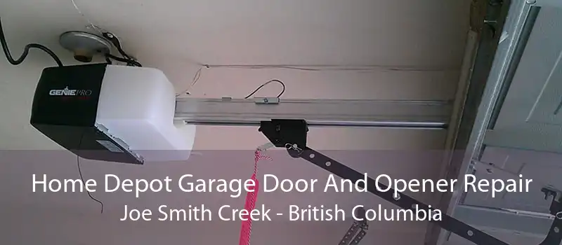 Home Depot Garage Door And Opener Repair Joe Smith Creek - British Columbia