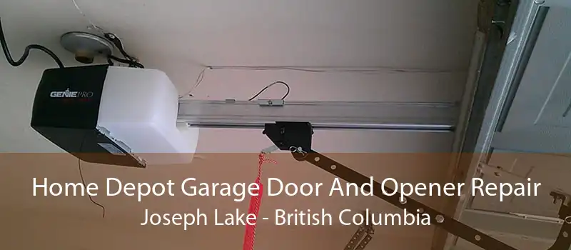 Home Depot Garage Door And Opener Repair Joseph Lake - British Columbia