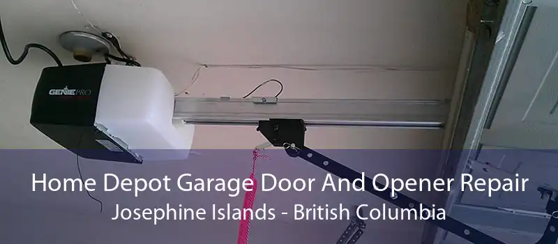 Home Depot Garage Door And Opener Repair Josephine Islands - British Columbia