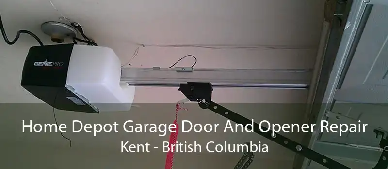 Home Depot Garage Door And Opener Repair Kent - British Columbia
