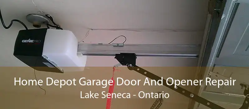 Home Depot Garage Door And Opener Repair Lake Seneca - Ontario