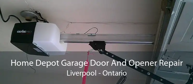 Home Depot Garage Door And Opener Repair Liverpool - Ontario