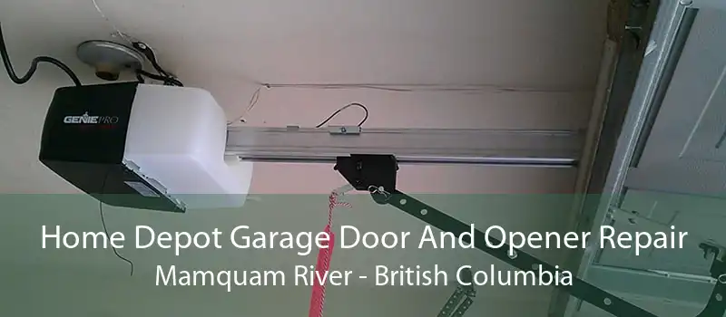 Home Depot Garage Door And Opener Repair Mamquam River - British Columbia