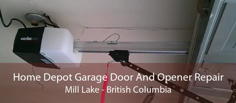 Home Depot Garage Door And Opener Repair Mill Lake - British Columbia