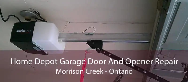Home Depot Garage Door And Opener Repair Morrison Creek - Ontario