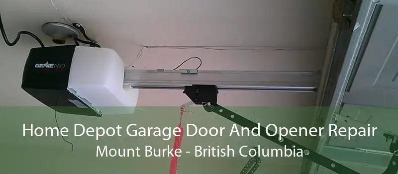 Home Depot Garage Door And Opener Repair Mount Burke - British Columbia