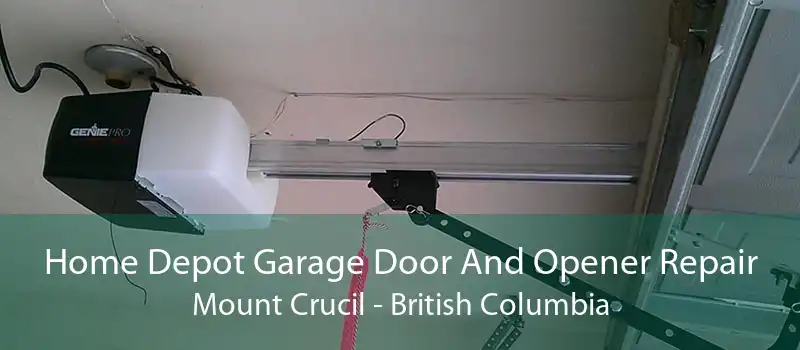 Home Depot Garage Door And Opener Repair Mount Crucil - British Columbia