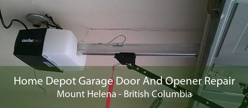 Home Depot Garage Door And Opener Repair Mount Helena - British Columbia