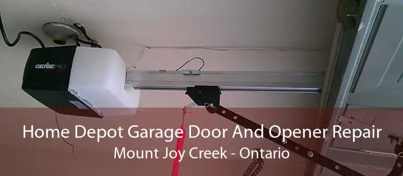 Home Depot Garage Door And Opener Repair Mount Joy Creek - Ontario